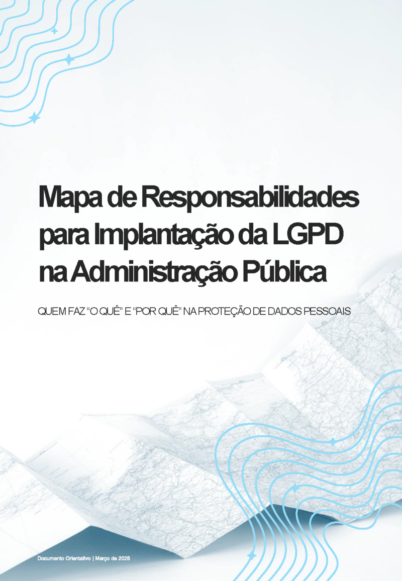 Capa do e-book Mapa de Responsabilidades para implantação da LGPD na Administração Pública.
